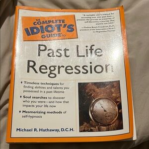 The Complete Idiot's Guide to Past Life Regression
